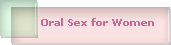 Oral Sex for Women